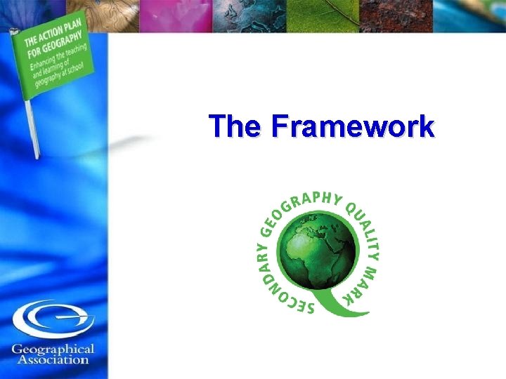 The Framework 
