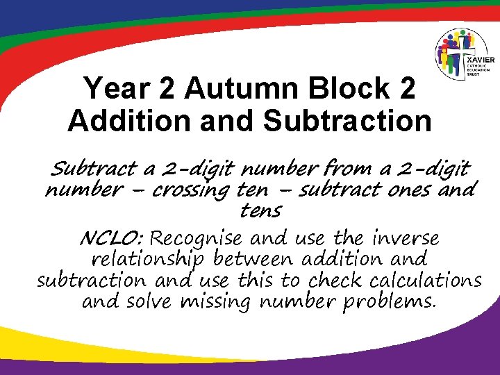 Year 2 Autumn Block 2 Addition and Subtraction Subtract a 2 -digit number from