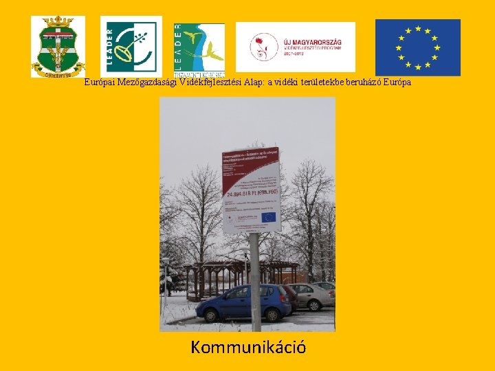 Európai Mezőgazdasági Vidékfejlesztési Alap: a vidéki területekbe beruházó Európa Kommunikáció 