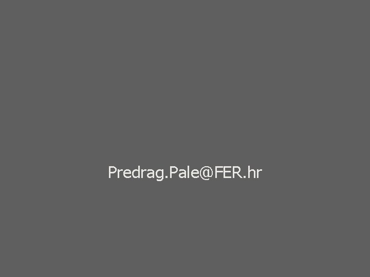 Predrag. Pale@FER. hr 