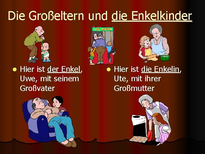 Die Großeltern und die Enkelkinder l Hier ist der Enkel, Uwe, mit seinem Großvater