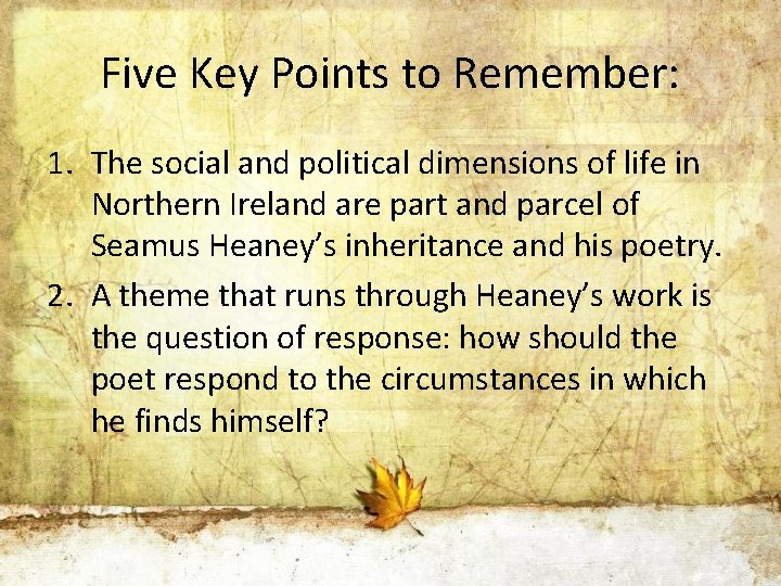 Five Key Points to Remember: 1. The social and political dimensions of life in