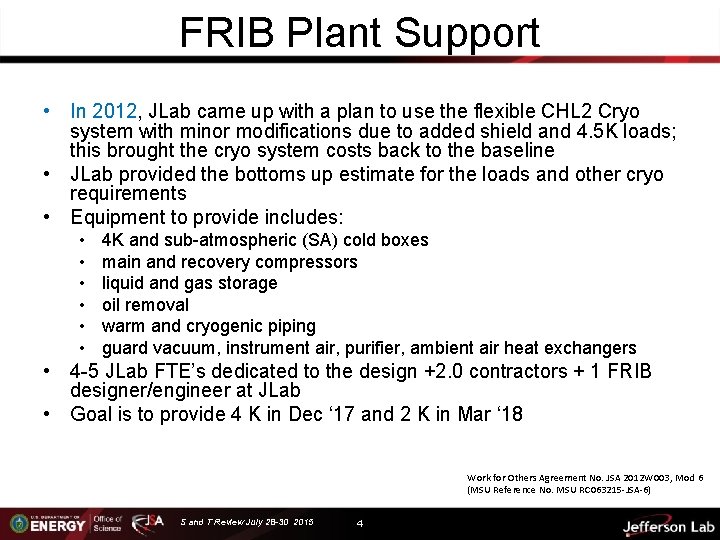 FRIB Plant Support • In 2012, JLab came up with a plan to use
