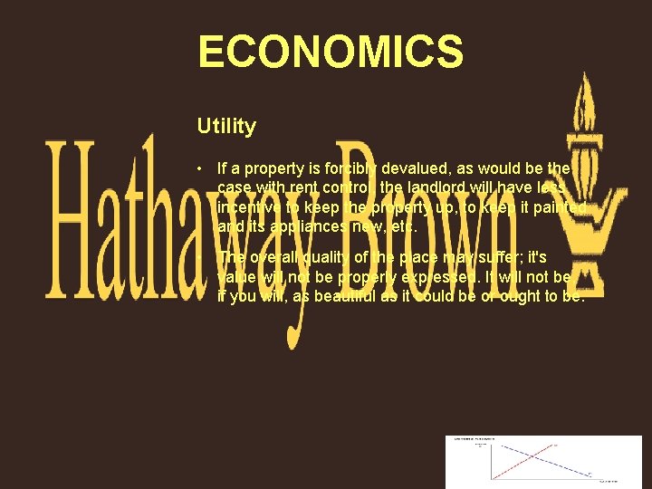 ECONOMICS Utility • If a property is forcibly devalued, as would be the case