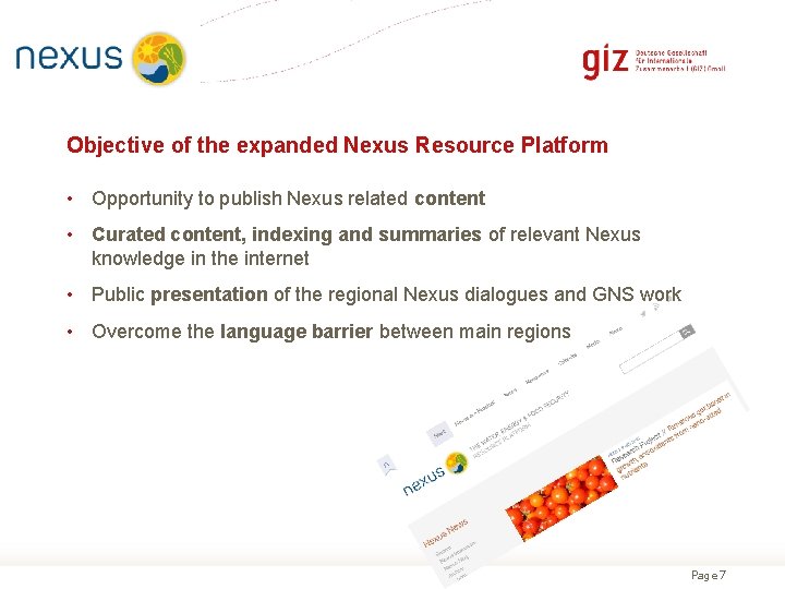 Objective of the expanded Nexus Resource Platform • Opportunity to publish Nexus related content