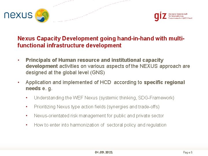 Nexus Capacity Development going hand-in-hand with multifunctional infrastructure development • Principals of Human resource