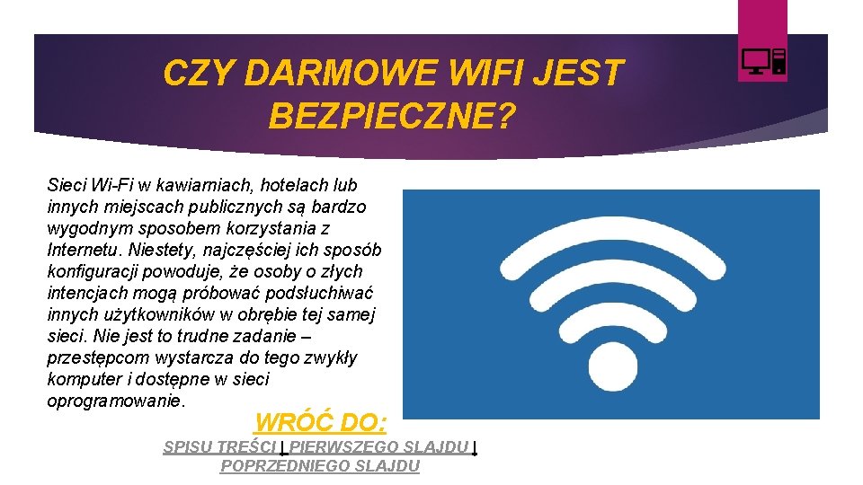 CZY DARMOWE WIFI JEST BEZPIECZNE? Sieci Wi-Fi w kawiarniach, hotelach lub innych miejscach publicznych