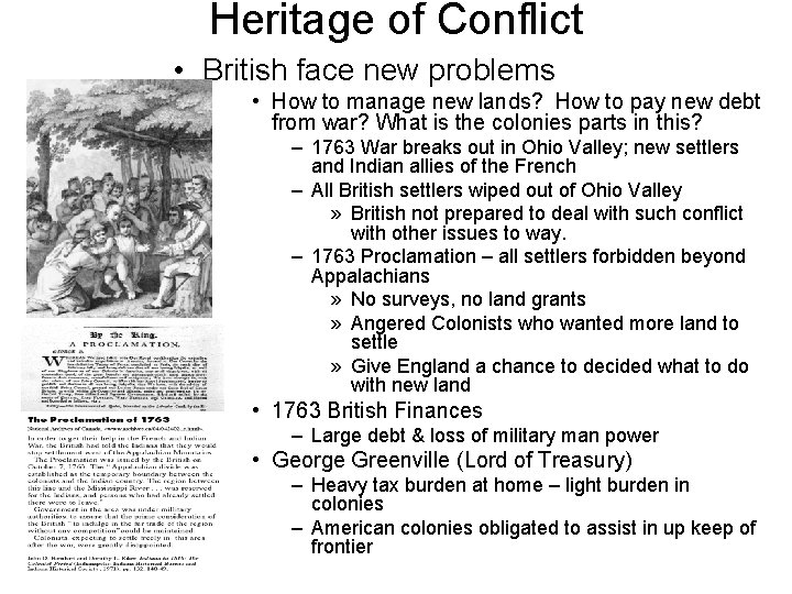Heritage of Conflict • British face new problems • How to manage new lands?