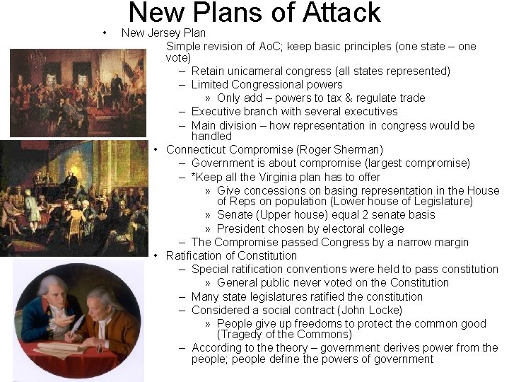  • New Plans of Attack New Jersey Plan • Simple revision of Ao.