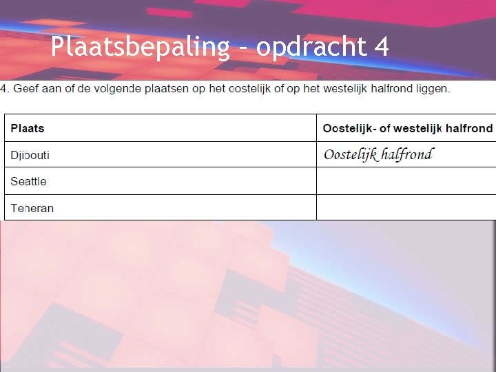 Plaatsbepaling – opdracht 4 