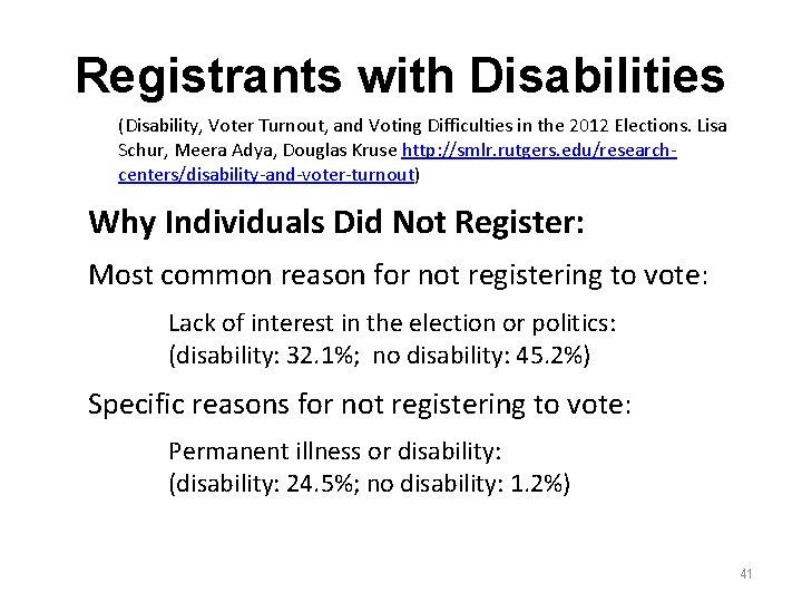 Registrants with Disabilities (Disability, Voter Turnout, and Voting Difficulties in the 2012 Elections. Lisa Registrants with Disabilities (Disability, Voter Turnout, and Voting Difficulties in the 2012 Elections. Lisa