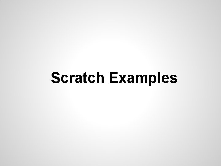 Scratch Examples 