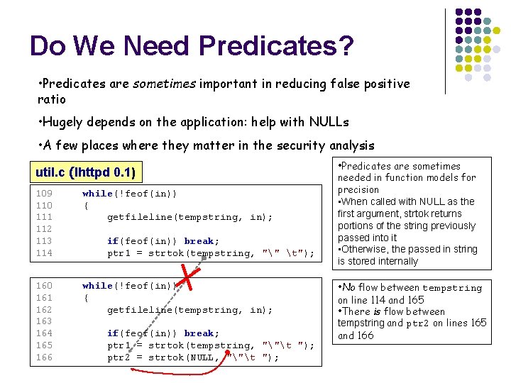 Do We Need Predicates? • Predicates are sometimes important in reducing false positive ratio