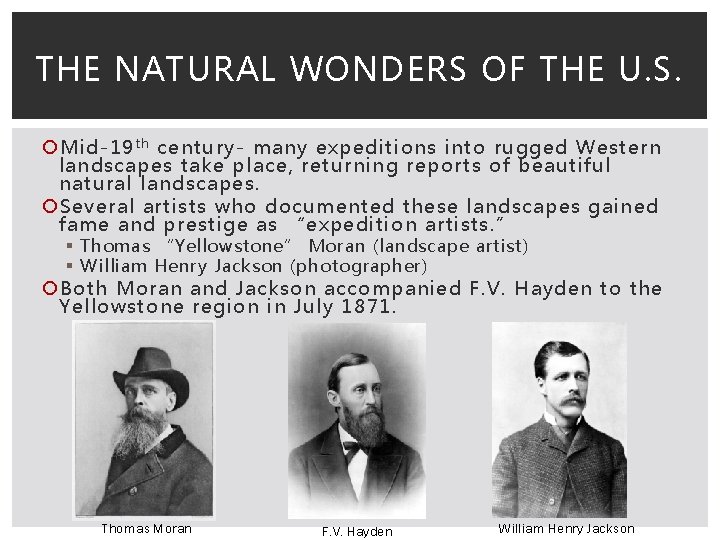 THE NATURAL WONDERS OF THE U. S. Mid-19 t h century- many expeditions into