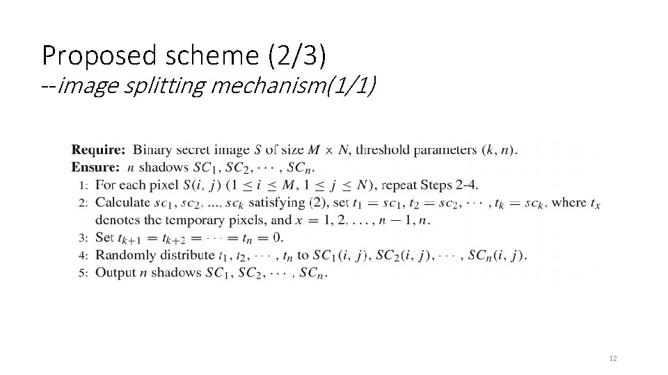 Proposed scheme (2/3) --image splitting mechanism(1/1) 12 Proposed scheme (2/3) --image splitting mechanism(1/1) 12