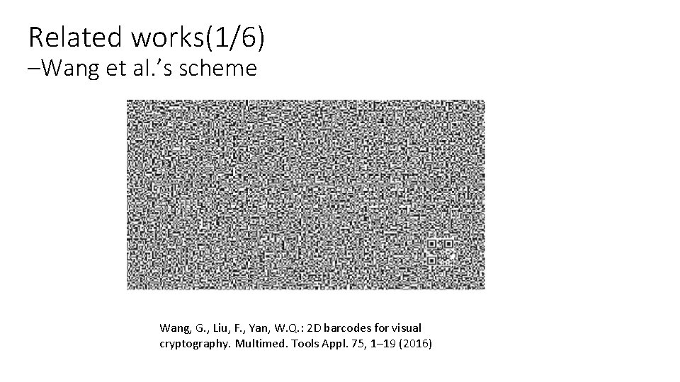 Related works(1/6) –Wang et al. ’s scheme Wang, G. , Liu, F. , Yan, Related works(1/6) –Wang et al. ’s scheme Wang, G. , Liu, F. , Yan,