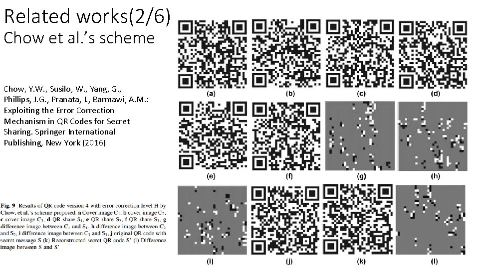 Related works(2/6) Chow et al. ’s scheme Chow, Y. W. , Susilo, W. , Related works(2/6) Chow et al. ’s scheme Chow, Y. W. , Susilo, W. ,