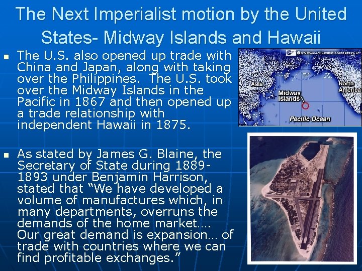 The Next Imperialist motion by the United States- Midway Islands and Hawaii n n