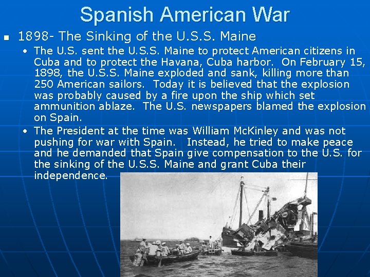 Spanish American War n 1898 - The Sinking of the U. S. S. Maine