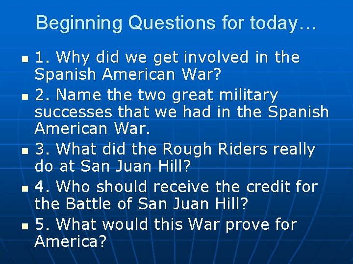 Beginning Questions for today… n n n 1. Why did we get involved in