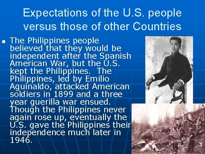 Expectations of the U. S. people versus those of other Countries n The Philippines