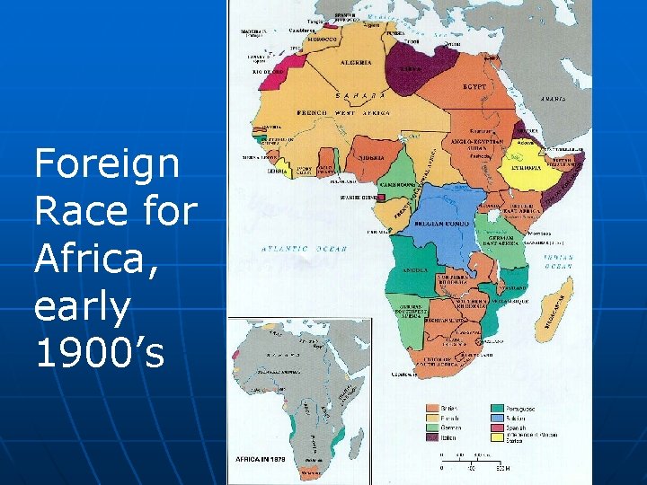Foreign Race for Africa, early 1900’s 