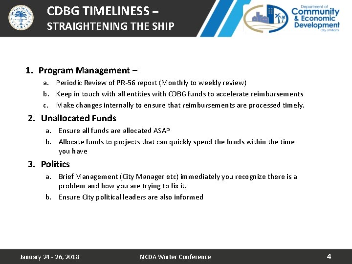 CDBG TIMELINESS – STRAIGHTENING THE SHIP 1. Program Management – a. Periodic Review of