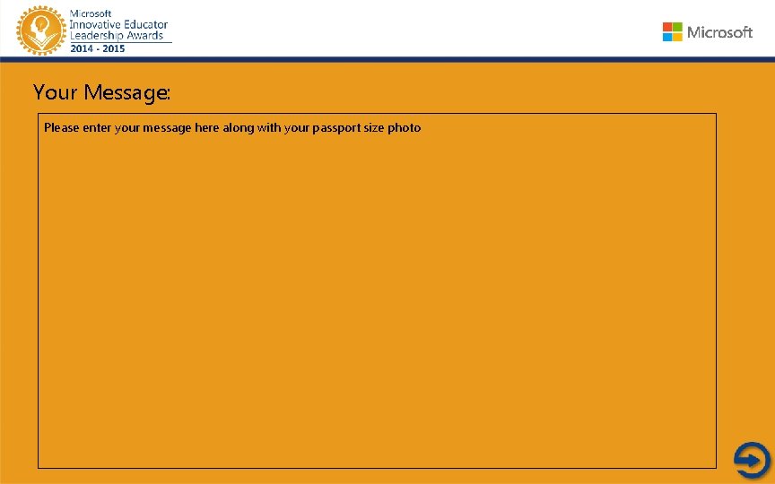 Your Message: Please enter your message here along with your passport size photo 