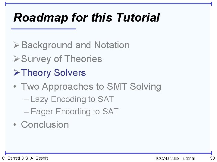 Roadmap for this Tutorial Ø Background and Notation Ø Survey of Theories Ø Theory