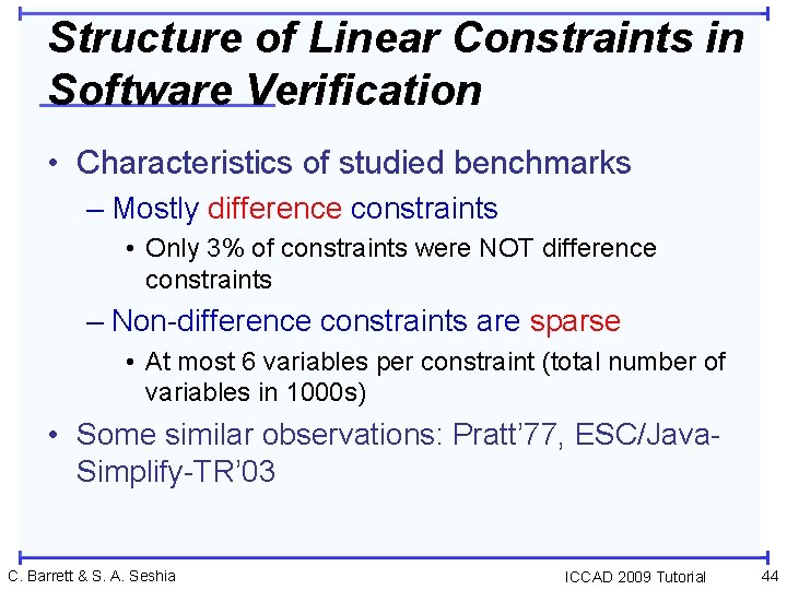 Structure of Linear Constraints in Software Verification • Characteristics of studied benchmarks – Mostly