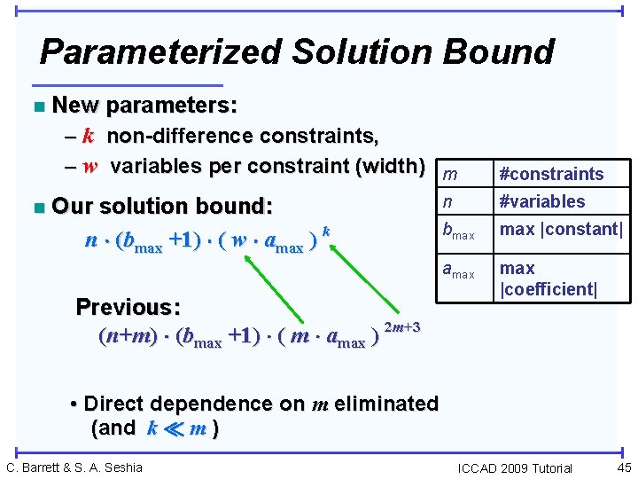 Parameterized Solution Bound n n New parameters: – k non-difference constraints, – w variables