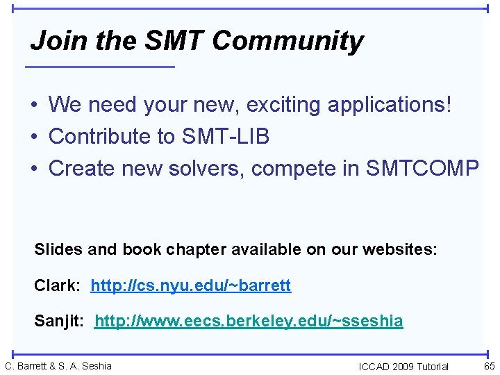 Join the SMT Community • We need your new, exciting applications! • Contribute to