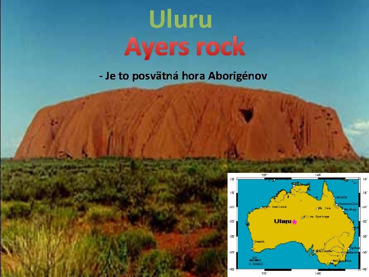 Uluru Ayers rock - Je to posvätná hora Aborigénov 