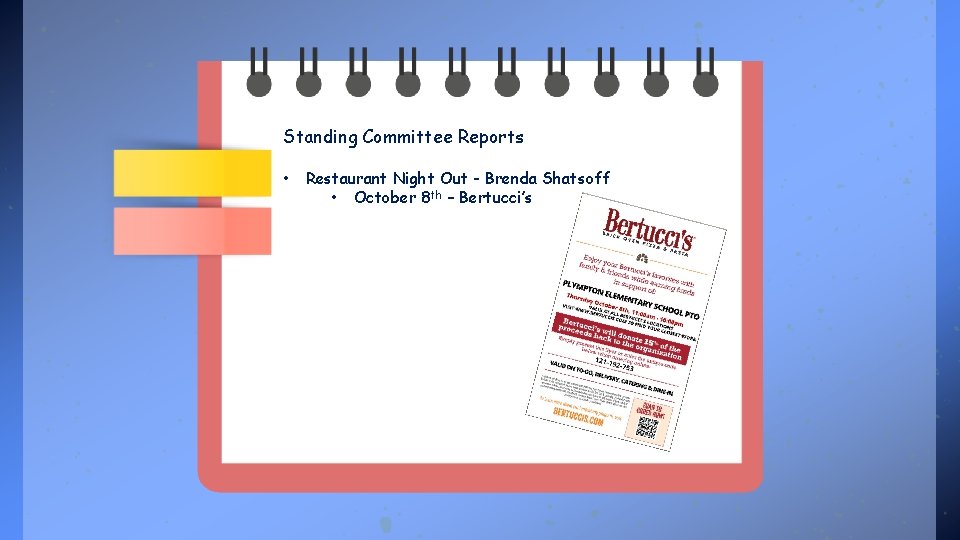 Standing Committee Reports • Restaurant Night Out - Brenda Shatsoff • October 8 th