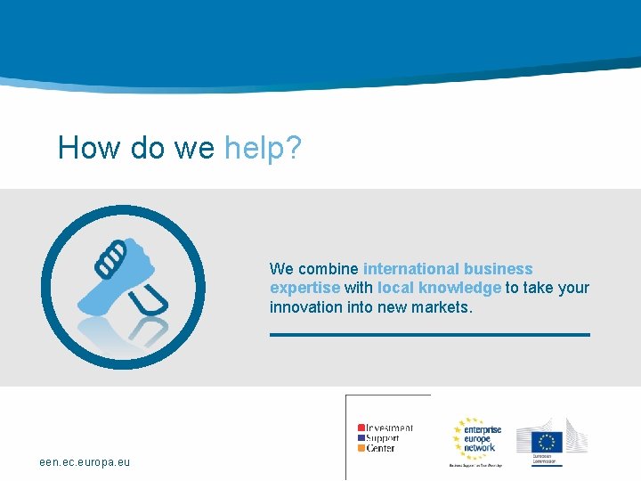 How do we help? We combine international business expertise with local knowledge to take