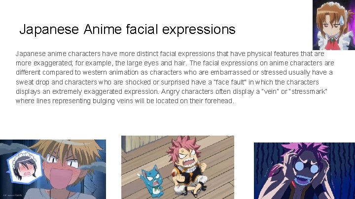 Japanese Anime facial expressions Japanese anime characters have more distinct facial expressions that have