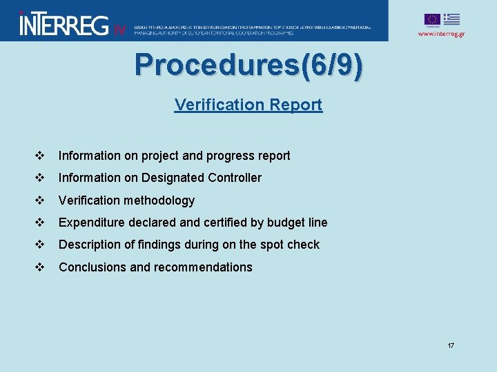 Procedures(6/9) Verification Report v Information on project and progress report v Information on Designated