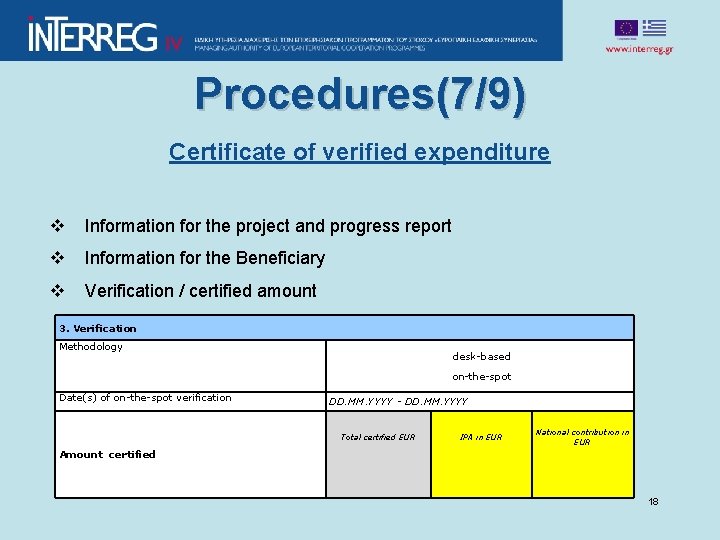 Procedures(7/9) Certificate of verified expenditure v Information for the project and progress report v