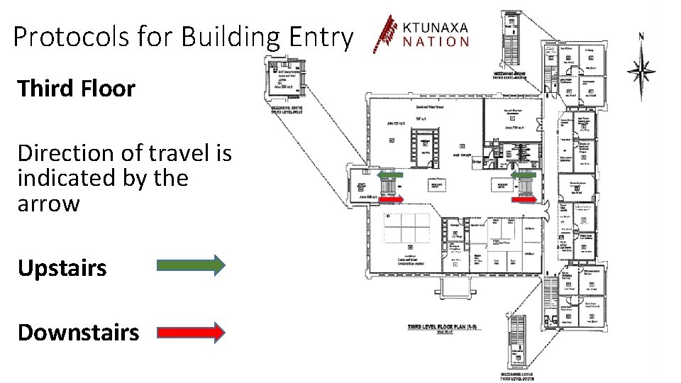 Protocols for Building Entry Third Floor Direction of travel is indicated by the arrow