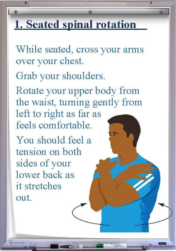 1. Seated spinal rotation While seated, cross your arms over your chest. Heavenly Father,