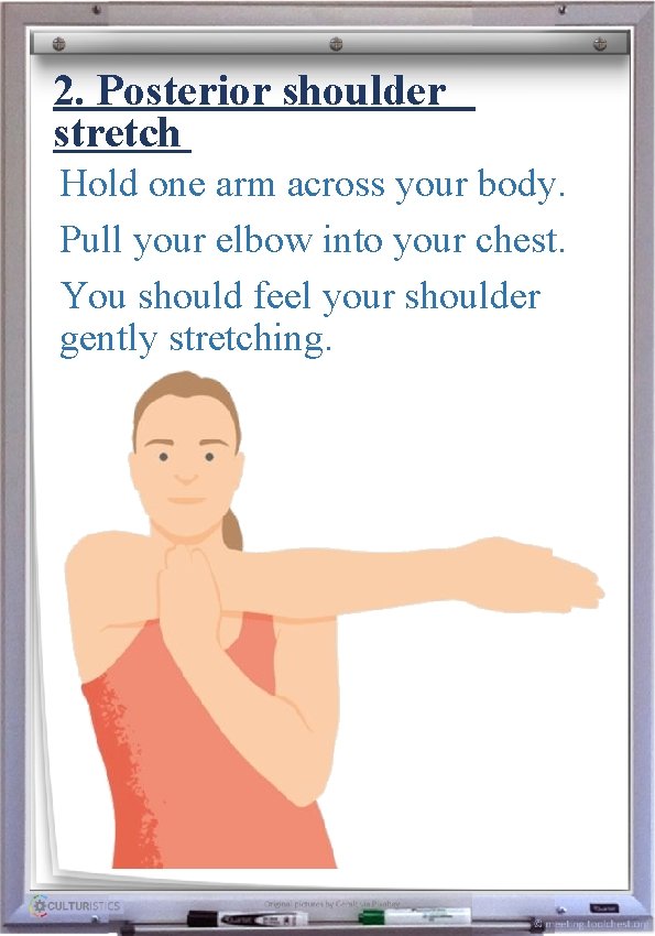 2. Posterior shoulder stretch Hold one arm across your body. Heavenly Father, at this