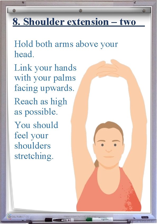 8. Shoulder extension – two Hold both arms above your head. Heavenly Father, at