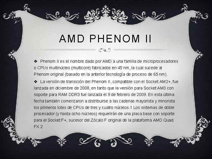 AMD PHENOM II v Phenom II es el nombre dado por AMD a una