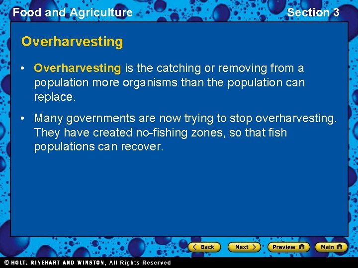 Food and Agriculture Section 3 Overharvesting • Overharvesting is the catching or removing from