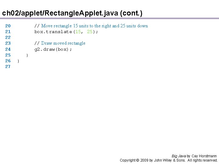 ch 02/applet/Rectangle. Applet. java (cont. ) 20 21 22 23 24 25 26 27