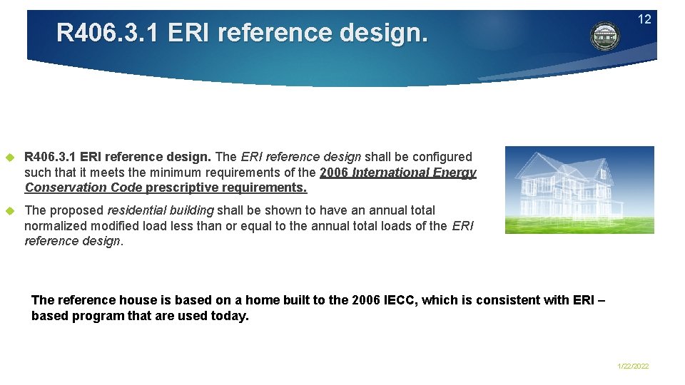 R 406. 3. 1 ERI reference design. The ERI reference design shall be configured