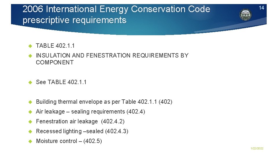 2006 International Energy Conservation Code prescriptive requirements TABLE 402. 1. 1 INSULATION AND FENESTRATION