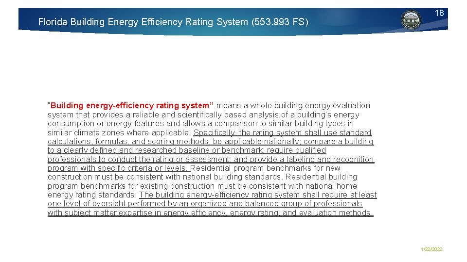 Florida Building Energy Efficiency Rating System (553. 993 FS) 18 “Building energy-efficiency rating system”