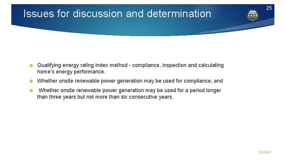 Issues for discussion and determination Qualifying energy rating index method - compliance, inspection and