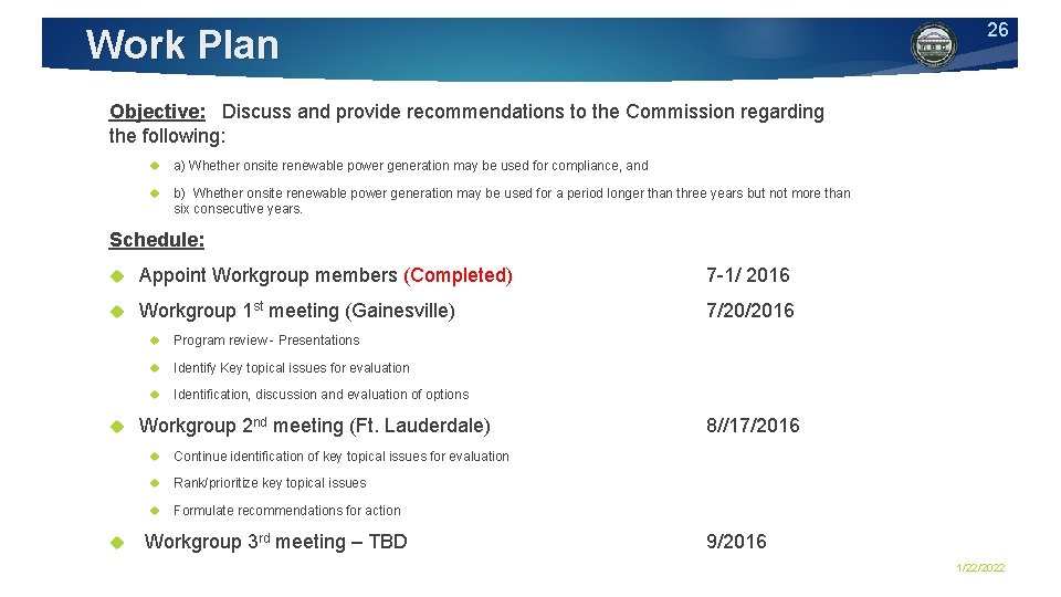 26 Work Plan Objective: Discuss and provide recommendations to the Commission regarding the following: